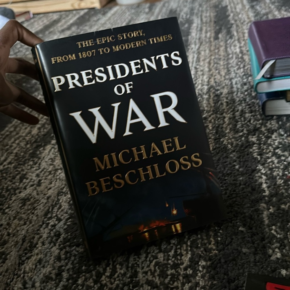 Presidents of War by Michael Beschloss